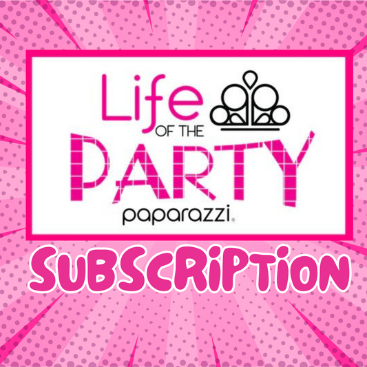 Life of the Party - Subscription